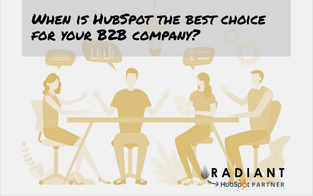 When is HubSpot the best choice for your B2B company?