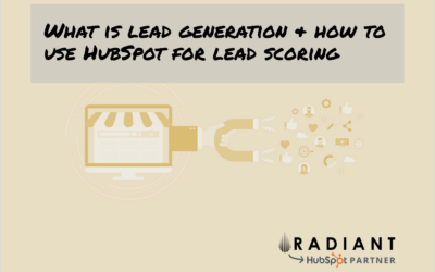 What is lead generation & how to use HubSpot for lead scoring