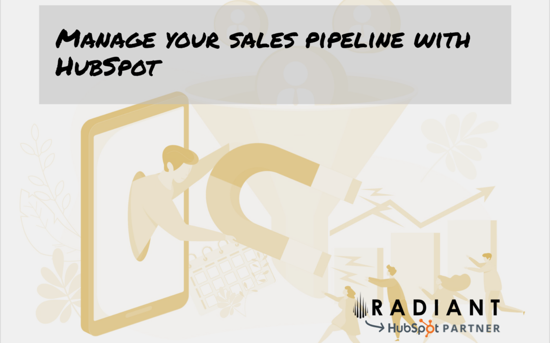 Manage your sales pipeline with HubSpot
