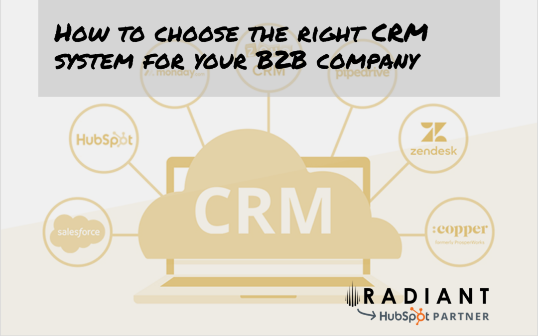 How to choose the right CRM system for your B2B company