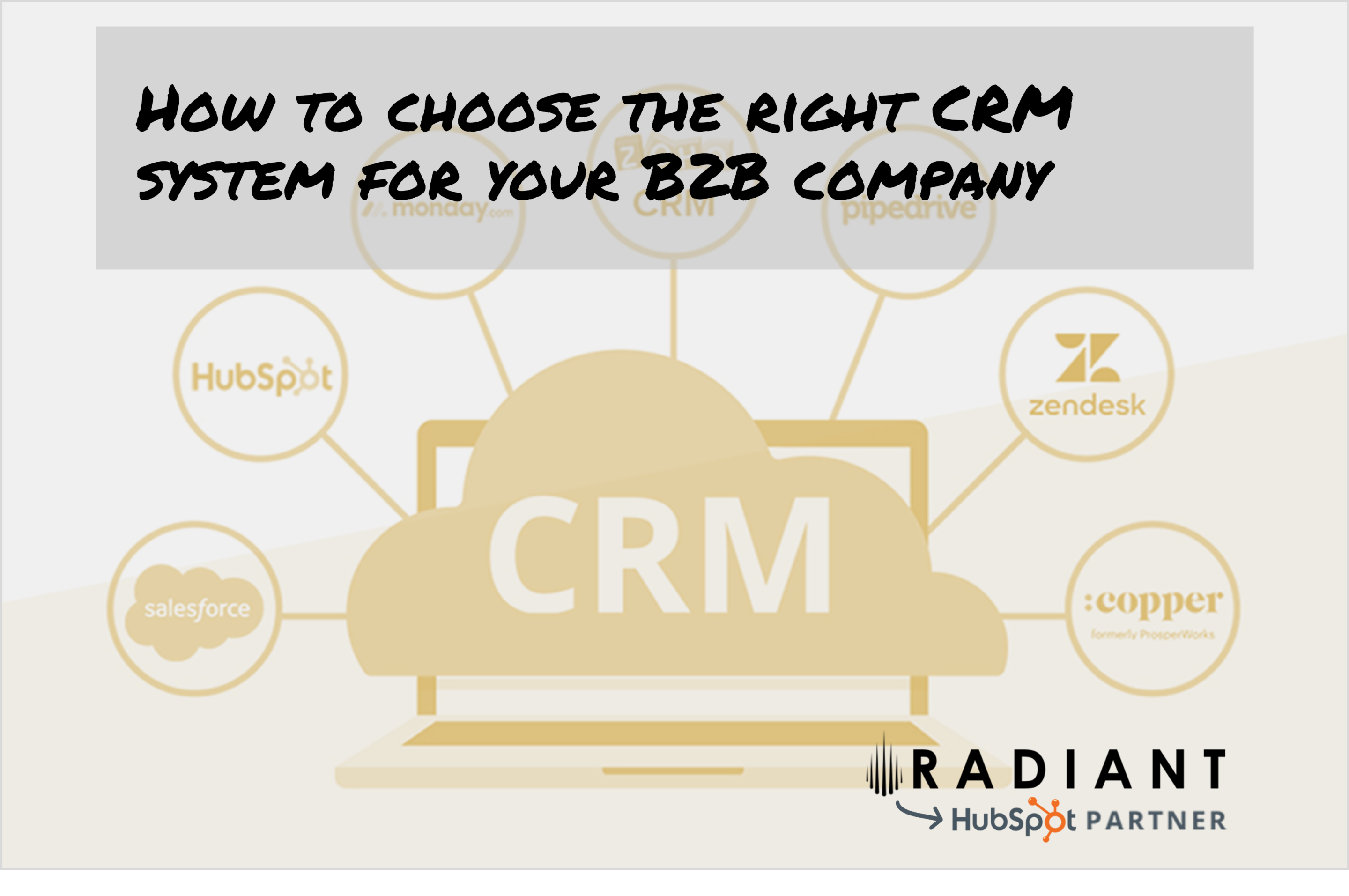 How to choose the right CRM system for your B2B company. But should it be HubSpot or Salesforce?