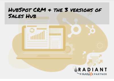 HubSpot CRM & the 3 versions of Sales Hub