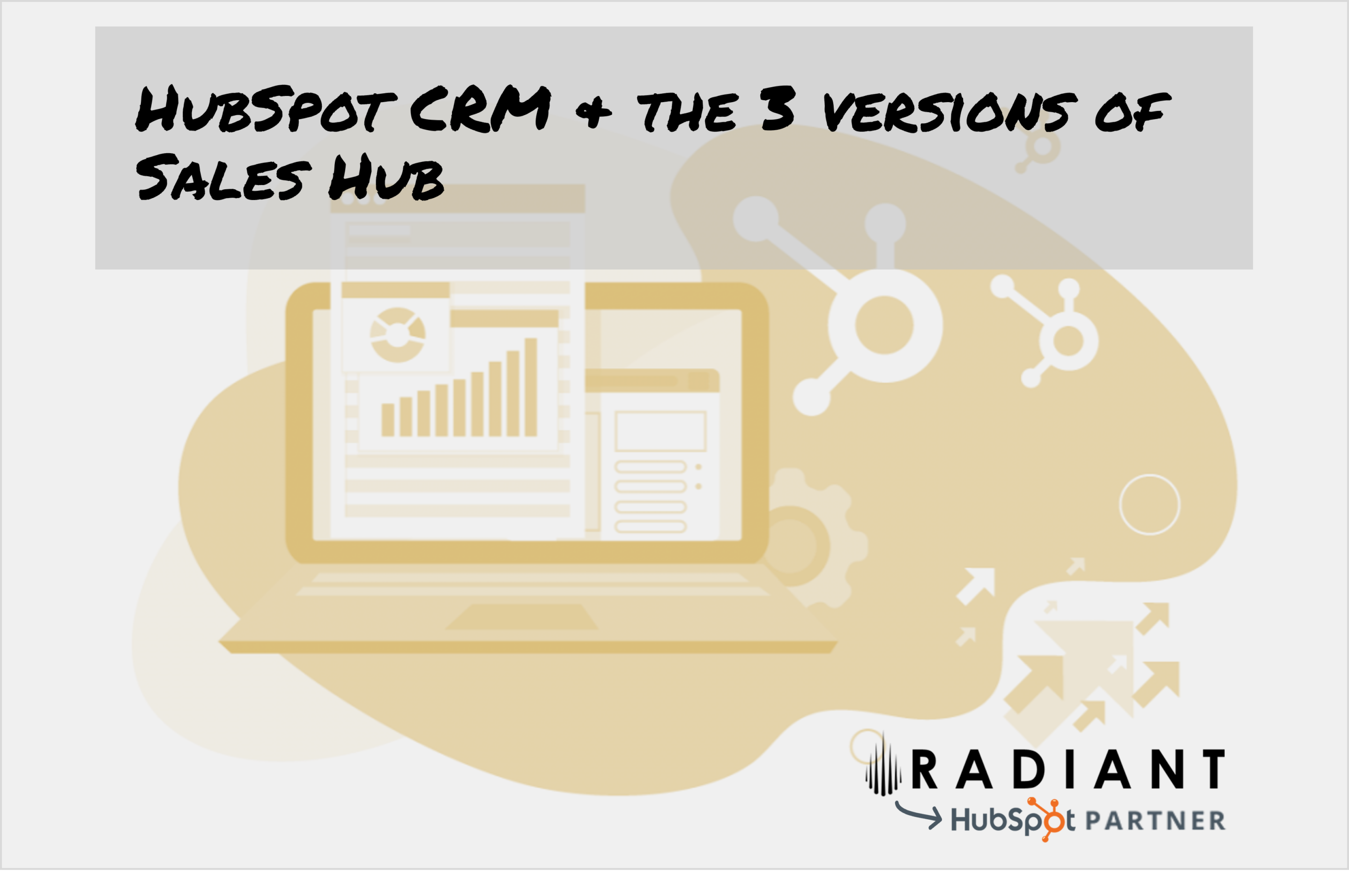 HubSpot CRM is popular - and for B2B sales, HubSpot is the preferred tool. Learn the 3 versions of Sales Hub from a certified HubSpot Partner.