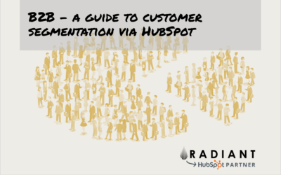 HubSpot B2B Marketing – a guide to customer segmentation