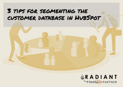 3 tips for segmenting the customer database in HubSpot