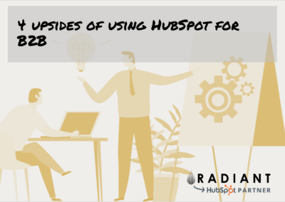 4 upsides of using HubSpot for B2B