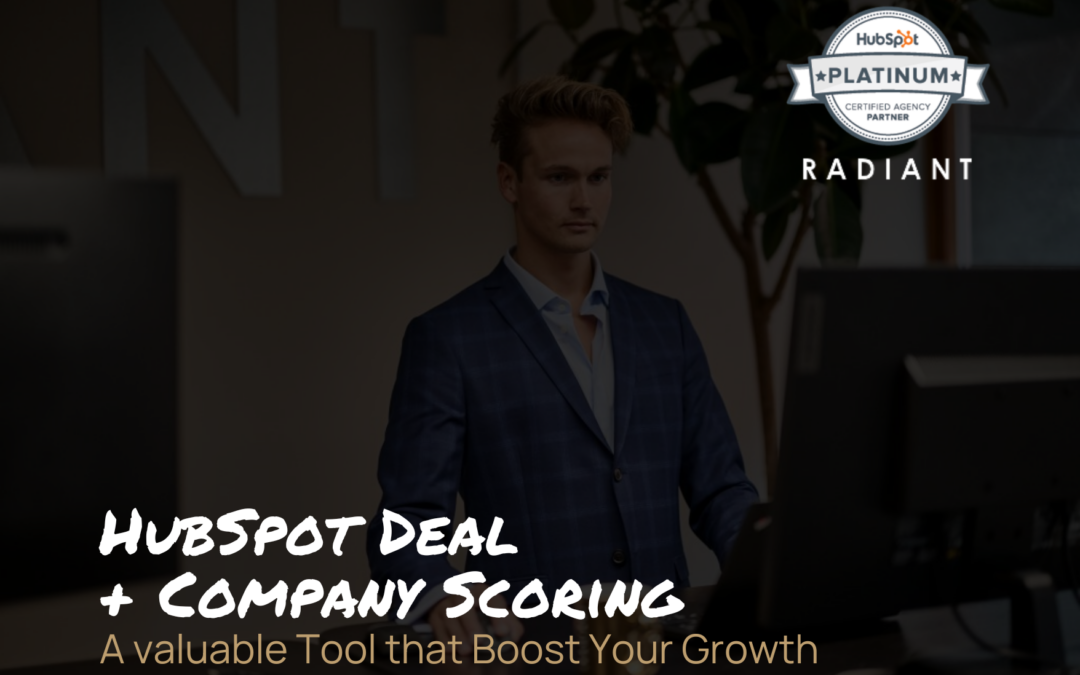 HubSpot Deal & Company Scoring – a Valuable Tool that Boost Your Growth