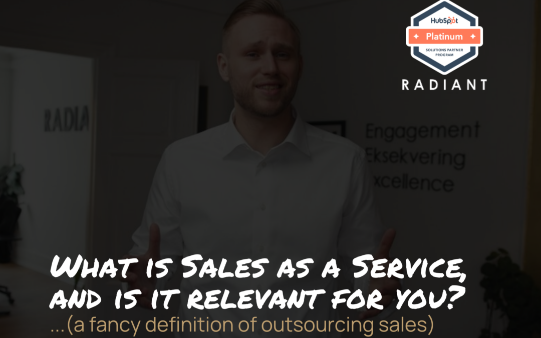 What is Sales as a Service, and is it relevant for you?