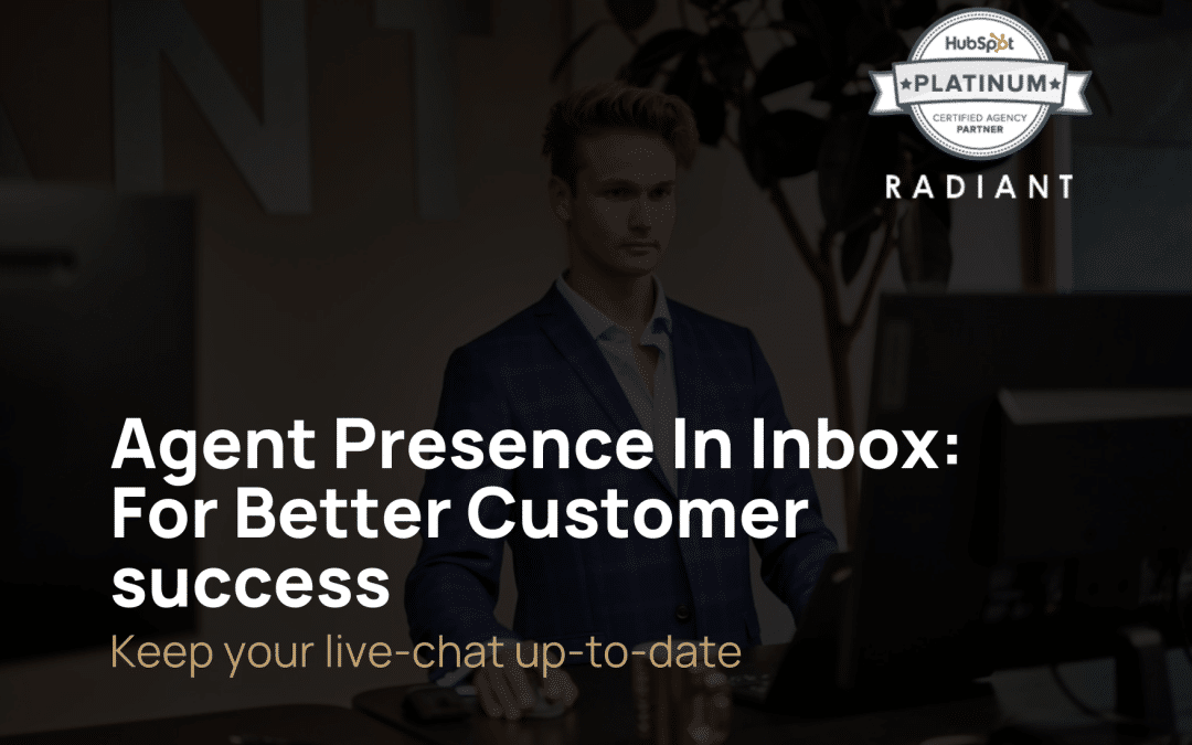Agent Presence In Inbox: For Better Customer success