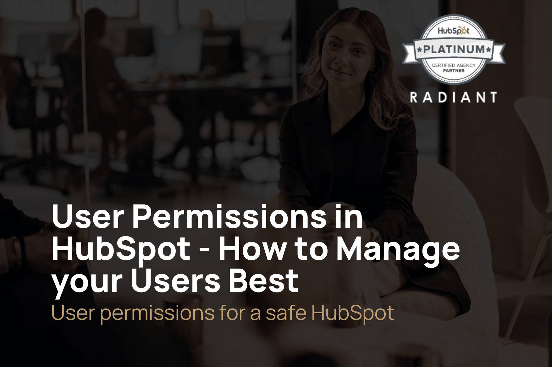 User permissions i HubSpot – Sådan administrerer du bedst dine brugere