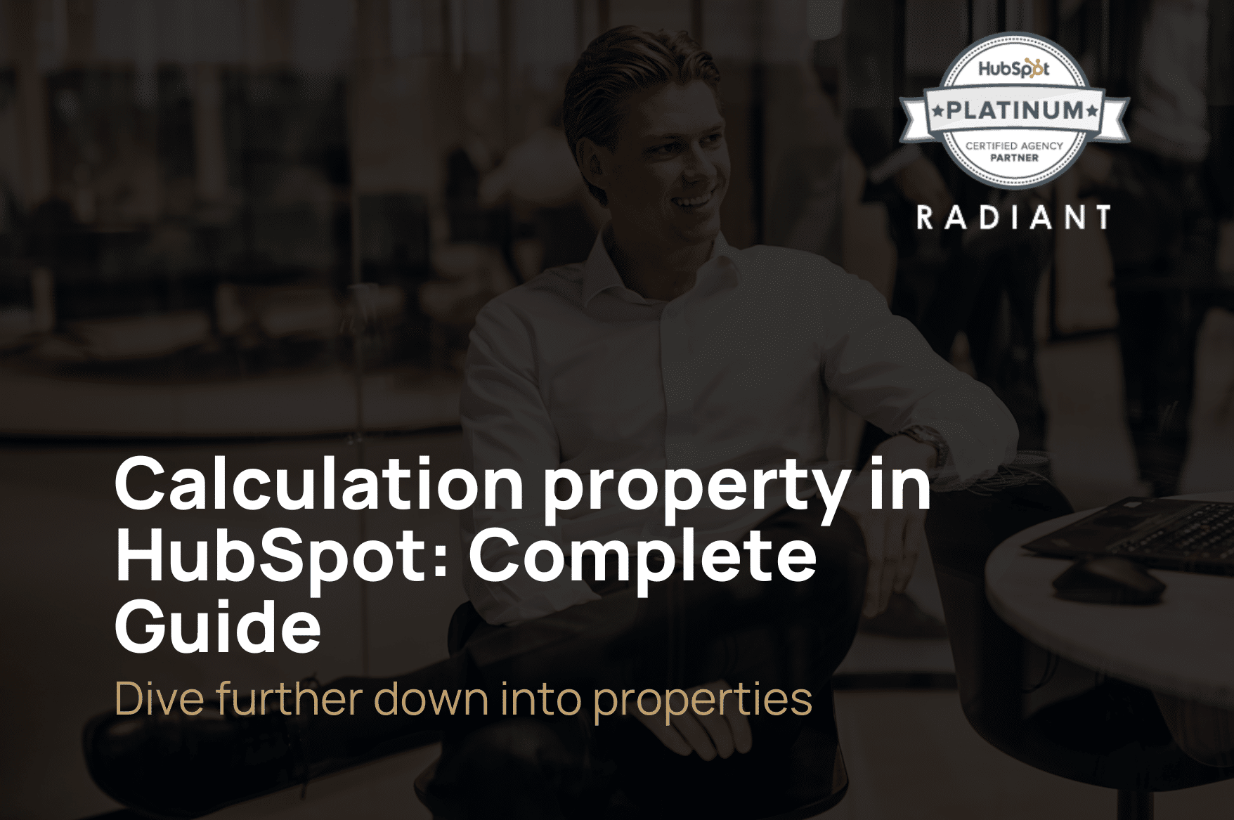 Calculation property in HubSpot: Complete Guide