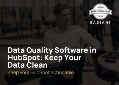 Data Quality Software in HubSpot: Keep Your Data Clean