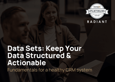 Data Sets: Keep Your Data Structured & Actionable