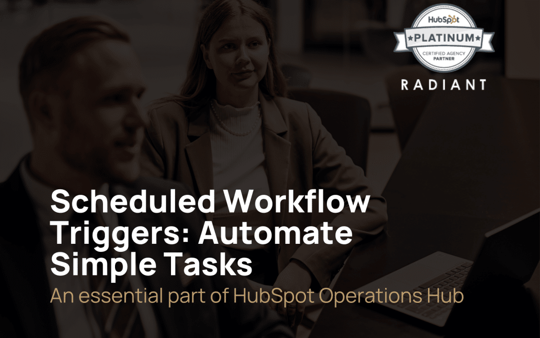 Scheduled workflows I HubSpot: Automatiser simple opgaver