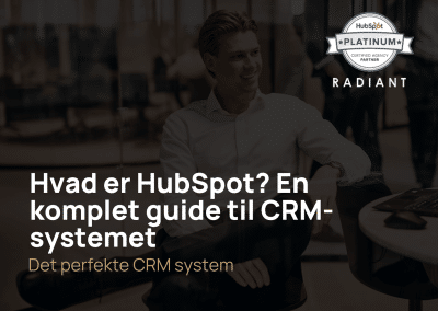 Hvad er HubSpot? En komplet guide til CRM-systemet