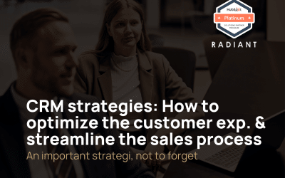 CRM strategies: How to optimize the customer experience and streamline the sales process