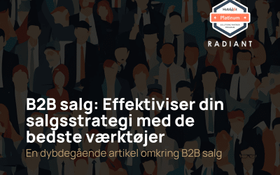 Den store guide til B2B salg – trends, strategier og tips