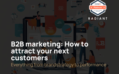 B2B marketing: How to attract your next customers
