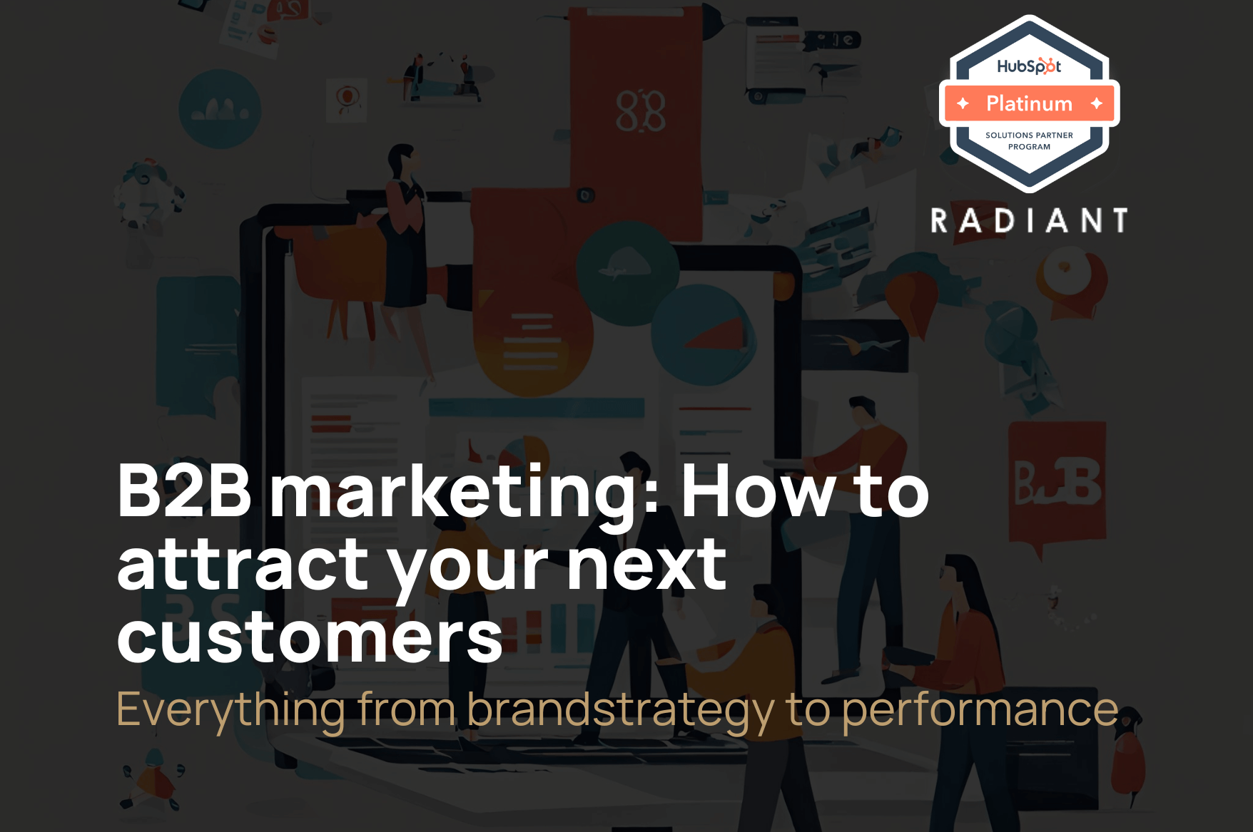 B2B marketing: How to attract your next customers