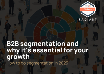 B2B segmentation and why it’s essential for your growth