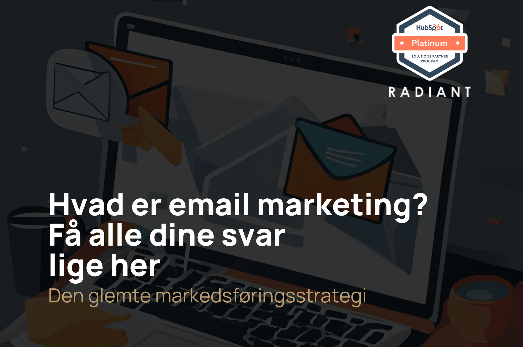 Hvad er email marketing? Få alle svarene her