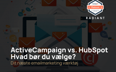 ActiveCampaign vs. HubSpot – Hvad bør du vælge?