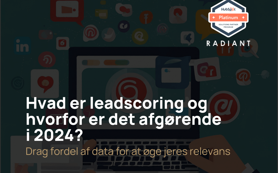 Hvad er leadscoring og hvorfor er det afgørende i 2025?