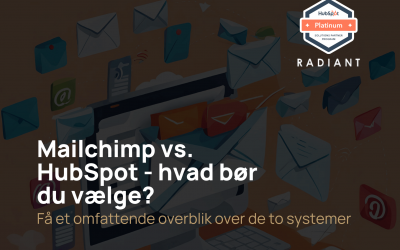 Mailchimp vs. HubSpot – hvad bør du vælge?