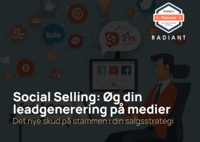 Social Selling: Øg din leadgenerering gennem effektiv online salg