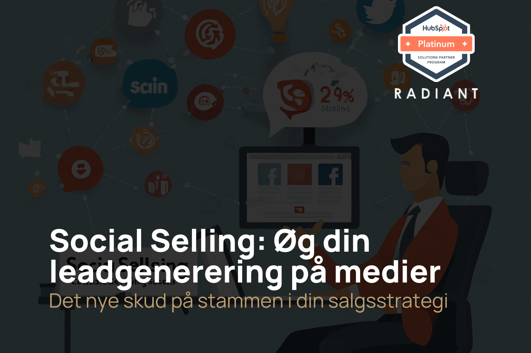 Social Selling: Øg din leadgenerering gennem effektiv online salg