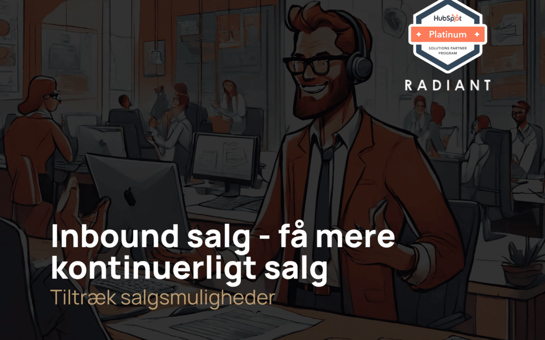 Inbound salg – få mere kontinuerligt salg