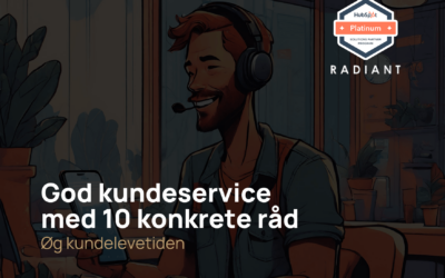 God kundeservice med 10 konkrete råd