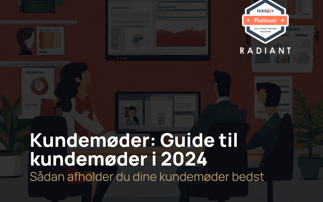 Kundemøder: Guide til kundemøder i 2025