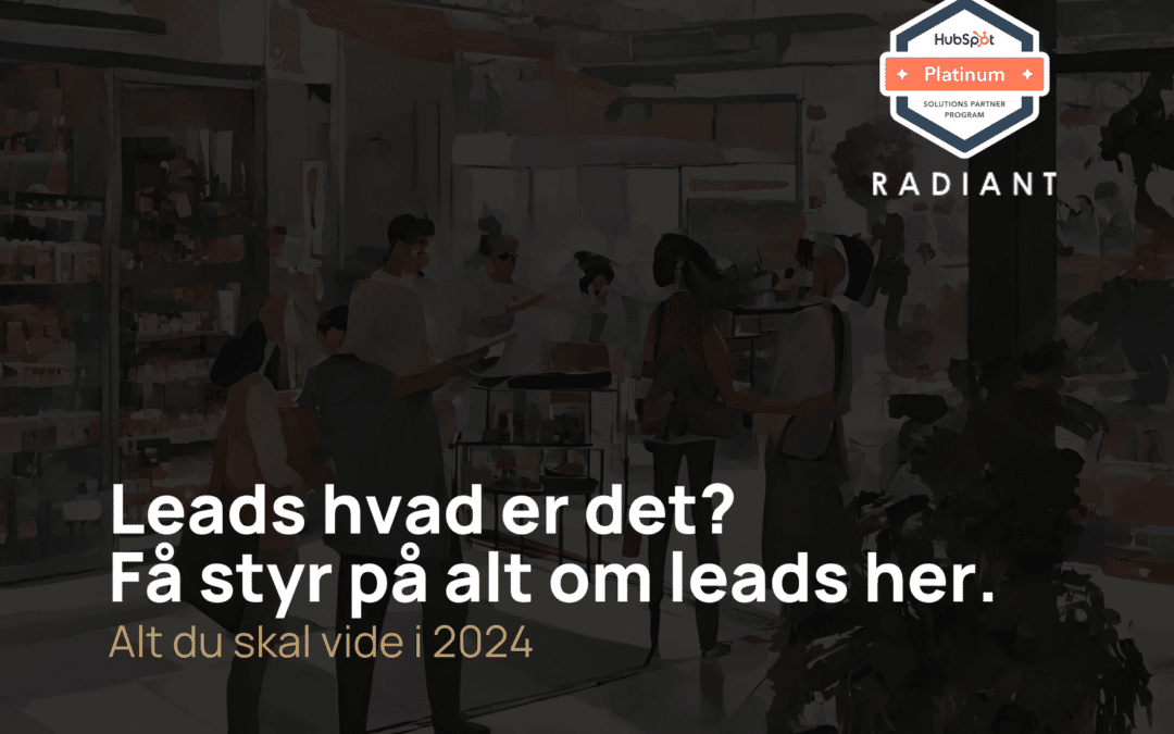 Leads hvad er det? Få styr på alt om leads her.