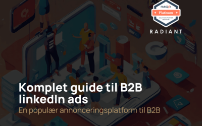 Komplet guide til B2B linkedIn ads