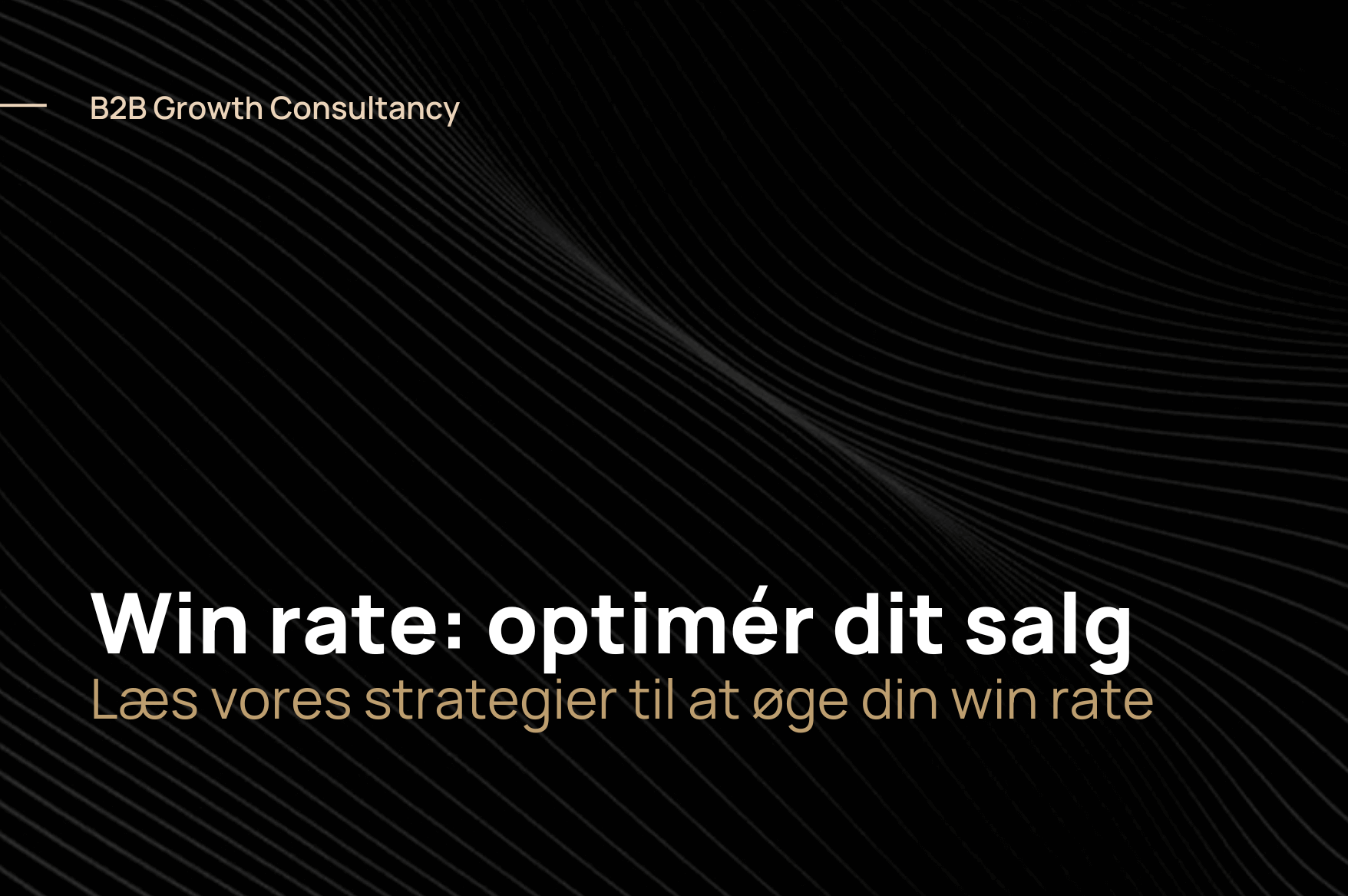 Sådan forbedrer du din win rate og optimerer dit salg 