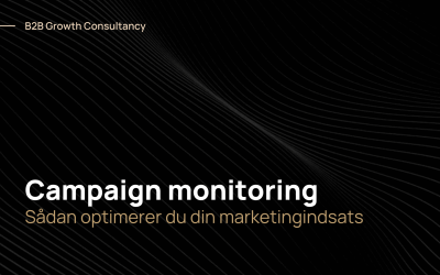 Campaign Monitoring: Sådan optimerer du din marketingindsats