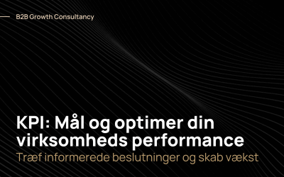 KPI: Mål og optimere din virksomheds performance