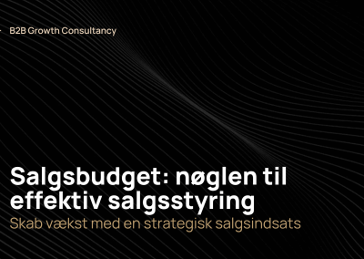 Salgsbudget: nøglen til effektiv salgsstyring og vækst