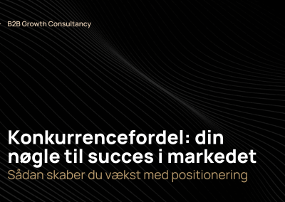 Konkurrencefordel: Din nøgle til succes i markedet