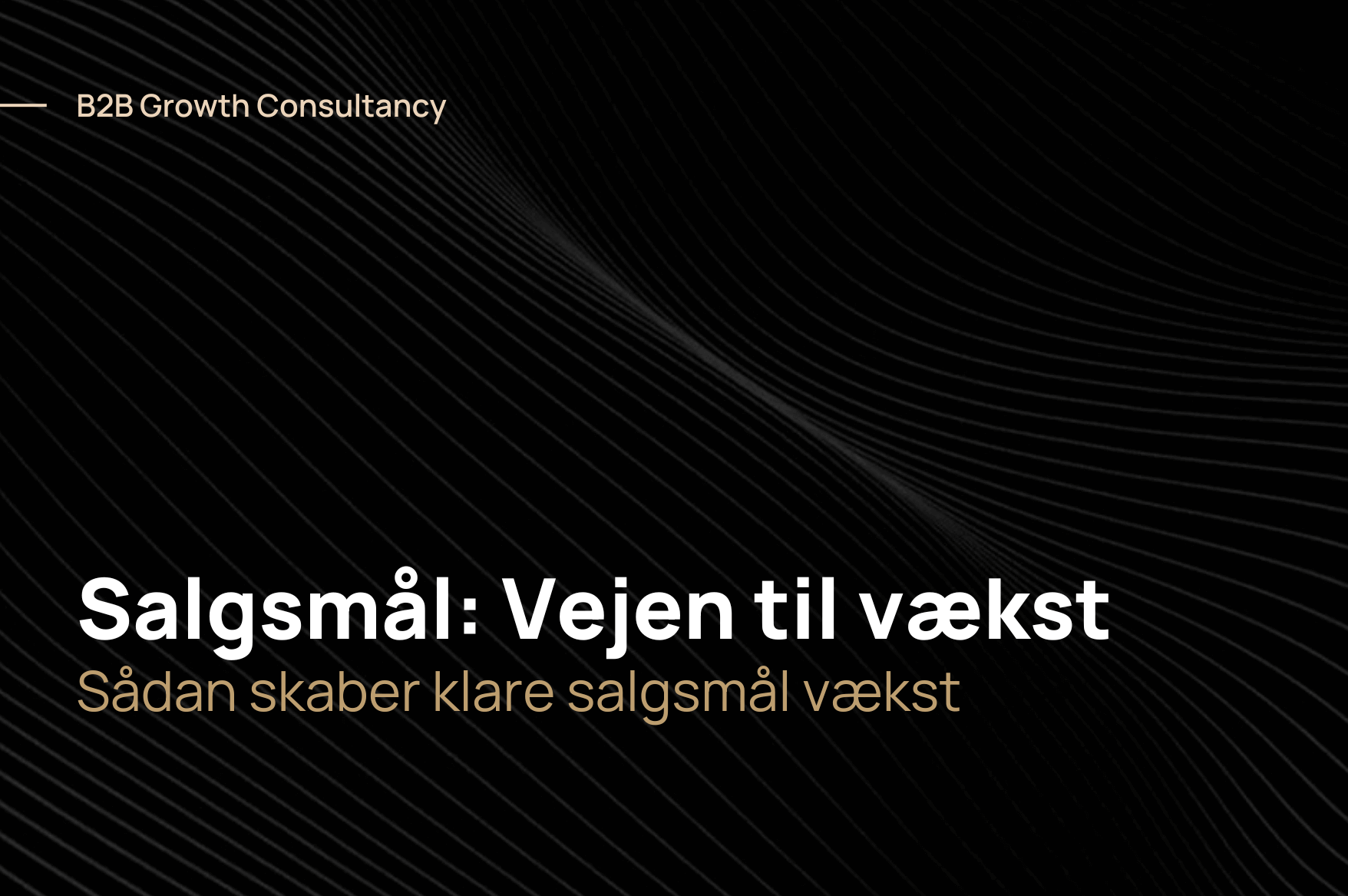 Salgsmål: Vejen til din virksomheds vækst