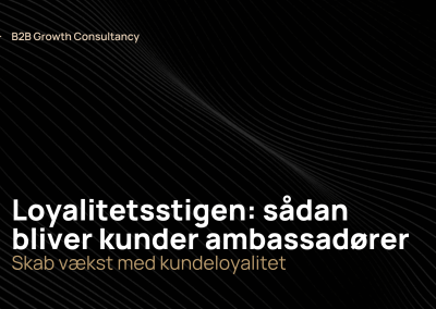 Loyalitetsstigen: sådan bliver kunder til ambassadører