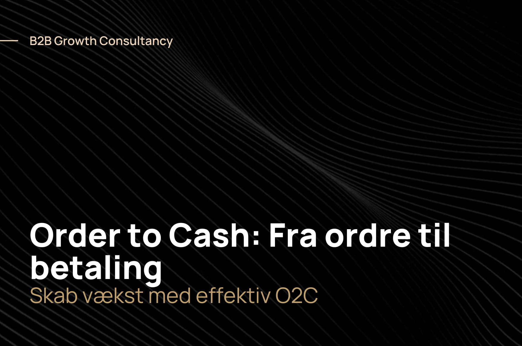 Order to Cash: fra ordre til betaling