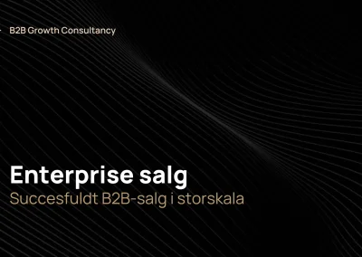 Enterprise Salg: succesfuldt B2B-salg i storskala